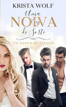 Uma Noiva de Sorte : Um Harem as Avessas-9798831525021