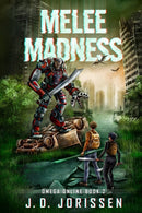 Melee Madness : A Post-Apocalyptic LitRPG / GameLit Adventure-9798842934683