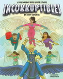 The Incorruptibles : An English/Spanish dual language book-9798845971401