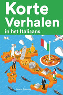 Korte Verhalen in het Italiaans : Korte verhalen in Italiaans voor beginners en gevorderden-9798848003598