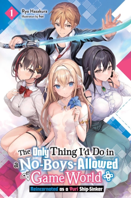 The Only Thing I'd Do in a No-Boys-Allowed Game World, Vol. 1 (novel)-9798855400274