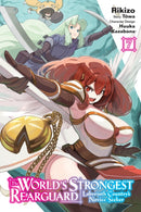 World''s Strongest Rearguard: Labyrinth Country''s Novice Seeker, Vol. 7 (manga)