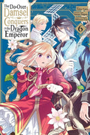 The Do-Over Damsel Conquers the Dragon Emperor, Vol. 6 (manga)-9798855403978