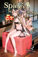 So I''m a Spider, So What? Ex, Vol. 2 (light novel)