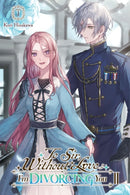 To Sir, Without Love: I''m Divorcing You II, Part 1 (light novel)