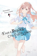Even a Replica Can Fall in Love, Vol. 4-9798855418767
