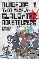 Dungeons That Surely Slaughter Adventurers, Vol. 1-9798855418804