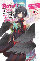 Bofuri: I Don''t Want to Get Hurt, so I''ll Max Out My Defense., Vol. 17 (light novel)