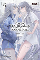 Playing Death Games to Put Food on the Table, Vol. 6