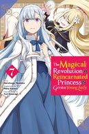 The Magical Revolution of the Reincarnated Princess and the Genius Young Lady, Vol. 7 (manga)-9798855424997