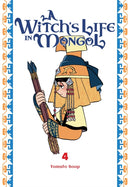 A Witch''s Life in Mongol, Vol. 4