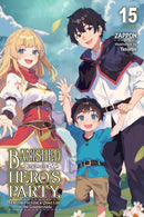 Banished from the Hero''s Party, I Decided to Live a Quiet Life in the Countryside, Vol. 15 (light novel)
