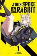 Thus Spoke the Rabbit, Vol. 1