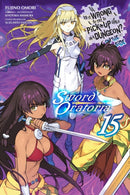 Is It Wrong to Try to Pick Up Girls in a Dungeon? On the Side: Sword Oratoria, Vol. 15 (light novel)