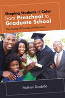 Shaping Students of Color from Preschool to Graduate School