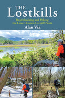 The Lostkills : Bushwhacking and Hiking the Lesser-Known Catskill Peaks-9798855805581