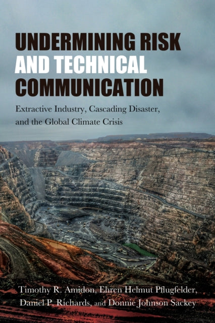 Undermining Risk and Technical Communication