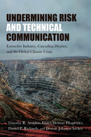 Undermining Risk and Technical Communication