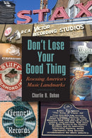 Don't Lose Your Good Thing