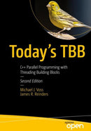 Today's TBB : C++ Parallel Programming with Threading Building Blocks-9798868812699