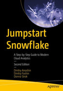 Jumpstart Snowflake : A Step-by-Step Guide to Modern Cloud Analytics-9798868815324