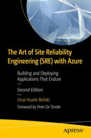 The Art of Site Reliability Engineering (SRE) with Azure : Building and Deploying Applications That Endure-9798868815447