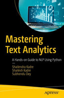 Mastering Text Analytics : A Hands-on Guide to NLP Using Python-9798868815812