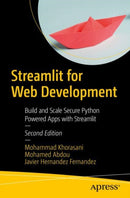 Streamlit for Web Development : Build and Scale Secure Python-Powered Apps with Streamlit-9798868818257