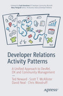 Developer Relations Activity Patterns : A Unified Approach to DevRel, DX, and Community Management-9798868818943