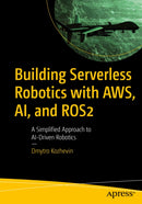Building Serverless Robotics with AWS, AI, and ROS 2