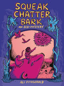 Squeak Chatter Bark: An Eco-Mystery-9798875000584