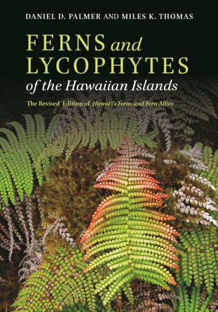 Ferns and Lycophytes of the Hawaiian Islands