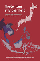 The Contours of Endearment : Exploring New Dimensions in Southeast Asia-Japan Relations-9798880702091