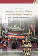Daoism, Internal Alchemy, and the Wonders of Serenity