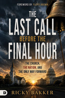 The Last Call Before the Final Hour