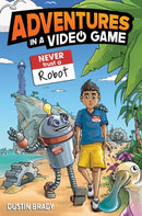 Adventures in a Video Game : Never Trust a Robot Volume 3-9798881602260