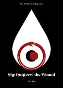 She Outgrew the Wound