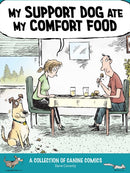 My Support Dog Ate My Comfort Food