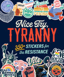 Nice Try, Tyranny