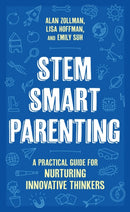 STEM SMART Parenting : A Practical Guide for Nurturing Innovative Thinkers-9798881801151