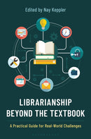 Librarianship Beyond the Textbook