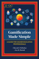 Gamification Made Simple : A Guide for Higher Education Professionals-9798881802844