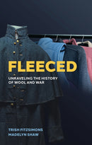 Fleeced : Unraveling the History of Wool and War-9798881803803