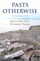 Pasts Otherwise : An Archaeology of War-9798881805463