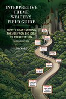 Interpretive Theme Writer''s Field Guide