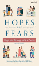Hopes and Fears : Progressive Theology for New Parents-9798881808983