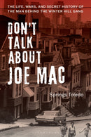 Don't Talk About Joe Mac : The Life, Wars, and Secret History of the Man Behind the Winter Hill Gang-9798881842499