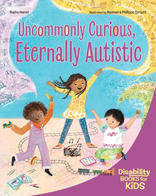 Uncommonly Curious, Eternally Autistic