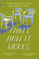 That's How it Works : 30 Years of Fiction from Hub City Press-9798885740647