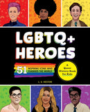LGBTQ+ Heroes : 51 Inspiring Icons Who Changed the World-9798886081459